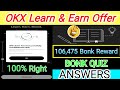 OKX Learn And Earn Offer | Bonk Quiz Answers