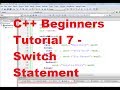 C++ Tutorial for Beginners 7 - Switch Statement