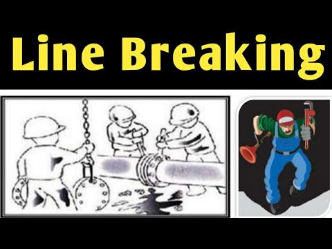 Line Breaking L Safety Procedure L Process System L First Line Break L ...