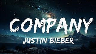 Justin Bieber - Company (Lyrics)  | 15p Lyrics/Letra