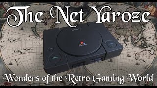 The Net Yaroze: Wonders of the Retro Gaming World