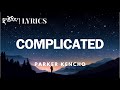 Complicated Lyrics -Parker Kencho || Lakden Films