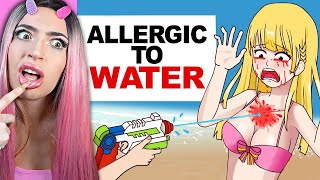 I'm ALLERGIC TO WATER and it's ruining my life.. (True Story Animation Reaction)