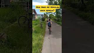 Kangen Naik Sepeda ke Sekolah #shorts #sepeda #naiksepeda #sekolah #bikelaonevlog