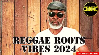 Reggae Roots Vibes Nonstop Mix 5 2024 | Selector Doj | King Lorenzo | Richie Spi