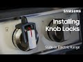 Installing Knob Locks (Slide-in Electric Range) | Samsung US