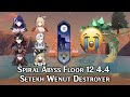 Top DPS Teams to EASILY Defeat Setekh Wenut on Spiral Abyss 4.4 | Floor 12 Genshin Impact