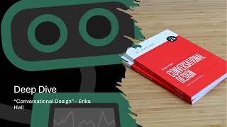 AI Podcast - Conversational Design (Erika Hall) - Deep Dive