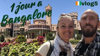 Escale à Bangalore. 🇨🇮On a bravé les interdits!!!              Vlog5. #india