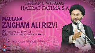 Live | Milad Wiladat H.Fatima S.A | Maulana Zaigham Ali Rizvi | Maktab e Ahlebait A.S,Rizvia Society