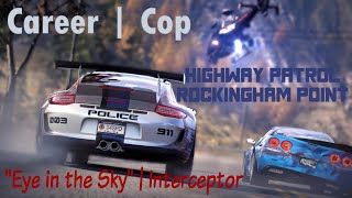 NFS HPR: Career | Cop – Eye in the Sky (Interceptor) – Highway Patrol–Rockingham Point-The Business