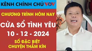 [SỐ ĐẶC BIỆT] Nghe Cửa Sổ Tình Yêu VOV Ngày 10/12/2024 | Đinh Đoàn Tư Vấn Tâm Lý Chuyện Thầm Kín Hay