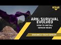 How to Install Mods on Your ARK Server (Full Guide)