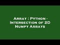 Array : Python - Intersection of 2D Numpy Arrays