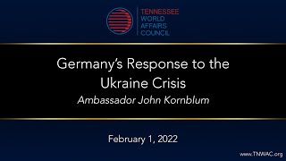 Germany’s Response to the Ukraine Crisis | Ambassador John Kornblum