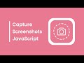 How to Take Screenshot Easily using JavaScript Free source code