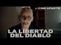 Cine aparte: La libertad del diablo