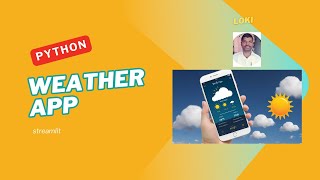 Weather App with Streamlit and OpenWeatherMap API | Python Tutorial by Lokesh