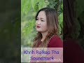 khrih ralkap tha track