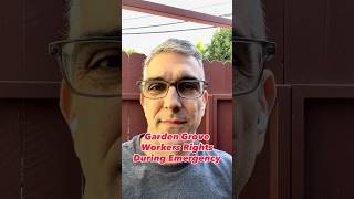 Garden Grover Workers Rights During Emergency