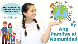 Mga Miyembro ng Pamilya | Ang Komunidad | Mga Kantang Pambata | Tita Nica (Tagalog)