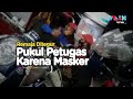 Remaja Pukul Petugas Gara-gara Ditegur Soal Masker