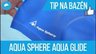 PLAVECKÁ ČEPICE PRO SUCHÉ UŠI! AQUA SPHERE AQUA GLIDE