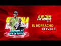 el borracho chawala feat keyvin c en vivo