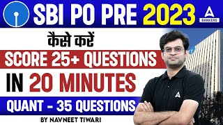 SBI PO 2023 | How to Score 25+ in SBI PO Prelims Exam | SBI PO Maths Strategy by Navneet Sir