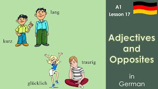 A1.1 Adjectives and opposites | German beginner course | wichtige Adjektive | lesson 17