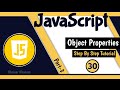Objects - What are Object Properties - Part-3 || JavaScript tutorial for Beginners || Tutorial - 30