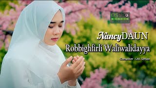 Robbighfirli Waliwalidayya - NancyDAUN (Official Music Video)