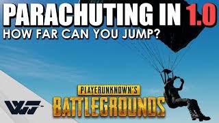 GUIDE: How to PROPERLY PARACHUTE in PUBG 1.0 - Long Jumping Methods \u0026 Numbers (3km+)