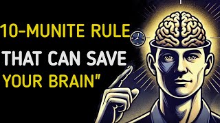 How The 10-Minute Rule Can Boost Your Brain Power | Supercharge Your Brain in 10 Minutes