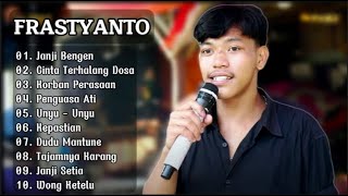 FRASTYANTO - JANJI BENGEN FULL ALBUM 2024 || CINTA TERHALANG DOSA