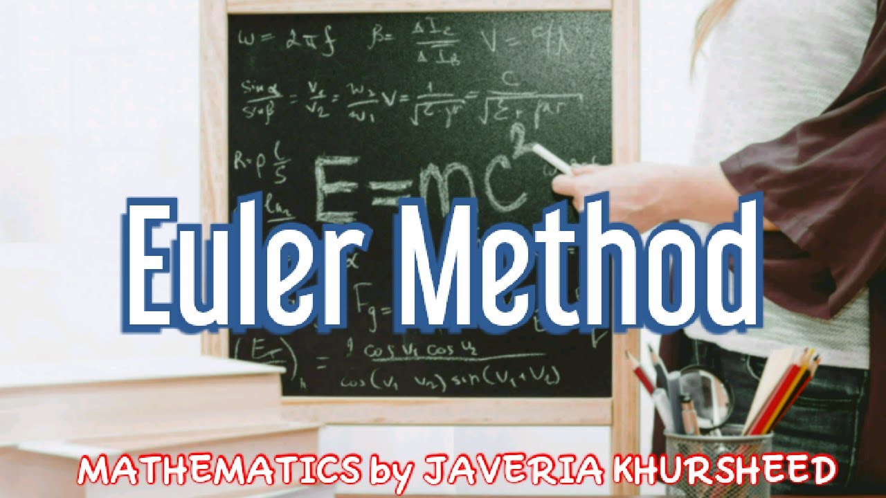 Euler's Method (Numerical Analysis)BS Mathematics - YouTube