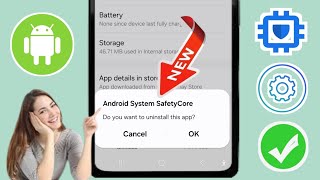 วิธีปิดใช้งานแอป Android System SafetyCore-2025 || ถอนการติดตั้ง Android System SafatyCore