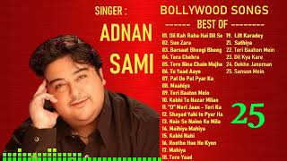 Best  Of Adnan Sami | Bollywood Hits Jukebox | Popular Songs | Adnan Sami Songs