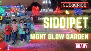 Exploring Siddipet's Stunning Night Glow Garden | A Magical Evening Experience! #siddipet #garden