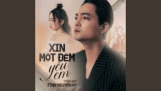 Xin Một Đêm Yêu Em