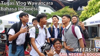 Wawancara Seru La Sastra 5 (SMAN 5 BOGOR)