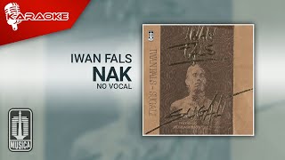 Iwan Fals - Nak (Official Karaoke Video) | No Vocal