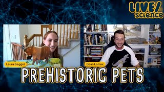 LIVE/science: Prehistoric Pets