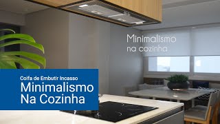 Coifa de Embutir Incasso Tramontina - Minimalismo na Cozinha