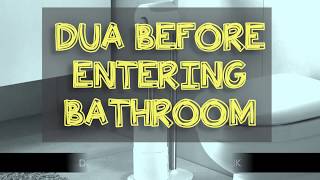 Dua Before Going into the Bathroom Toilet - Lavatory- Protection against Jinn