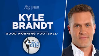 GMFB’s Kyle Brandt Talks Bears, 49ers-Giants, Jets-Pats, Falcons, More w Rich Eisen | Full Interview