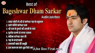 Superhit Bhajan Of BAGESHWAR DHAM SARKAR | Top 8 Bhajans | Audio Jukebox 2022