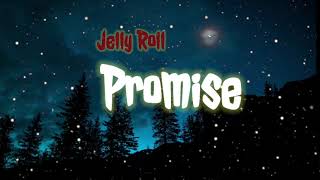 Jelly Roll - Song - Promise