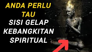 SISI GELAP KEBANGKITAN SPIRITUAL 📌 KENALI CIRI-CIRI KEBANGKITAN SPIRITUAL