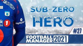FM21 | CUP TIE | #27 | FOOTBALL MANAGER 2021 | LLM | SUB-ZERO HERO |